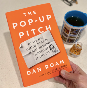 The Pop-Up Pitch by Dan Roam